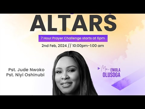 ERNIEOLA OLUSOGA - ministering @this present house 7 hours prayer challenge "Raising Godly Altars"..