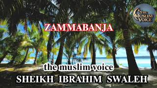 Zammabanjasheikh Ibrahim Swaleh.themvmw