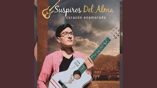 Video thumbnail of "Suspiros Del Alma - Más Allá de Mi Cariño"