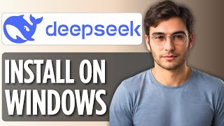 How to Install DeepSeek on Windows 2025 | Tutorial: Easy and Fast