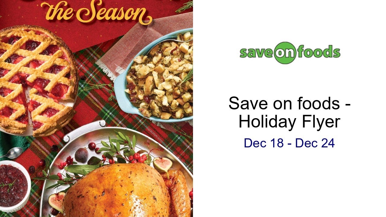 Save on foods - Holiday Flyer Dec 18 - Dec 24