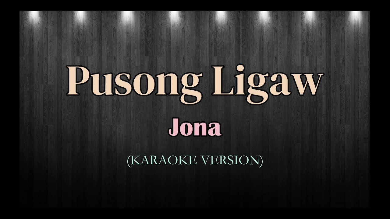 Pusong Ligaw | Jona | Karaoke Version
