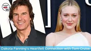 Dakota Fanning's Heartfelt Connection with Tom Cruise: Birthday Gifts \& Hollywood Memories