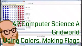 Computer Science AP - Gridworld - Using Colors, Making Flags