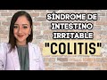 Síndrome de Intestino Irritable ┃Causas, síntomas 🥴, alimentos a evitar 🚫 ┃Dra. Ana Guajardo