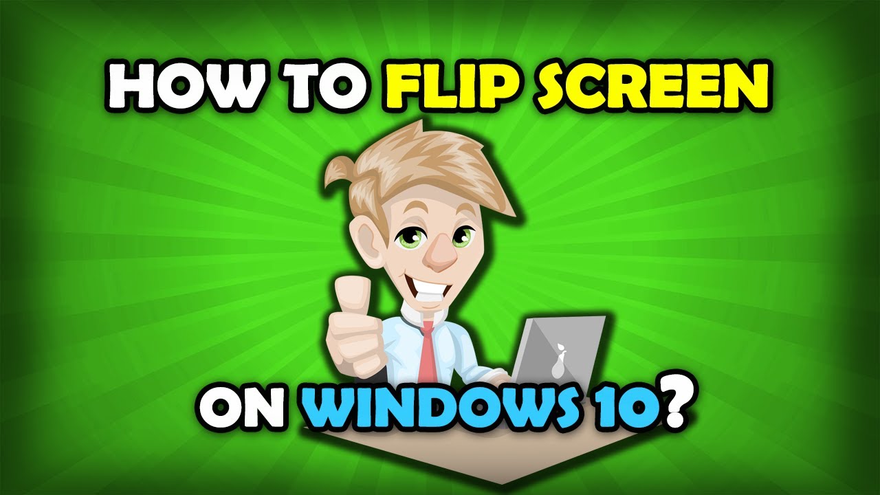 How To Flip Computer Screen Back To Normal Windows 10 YouTube