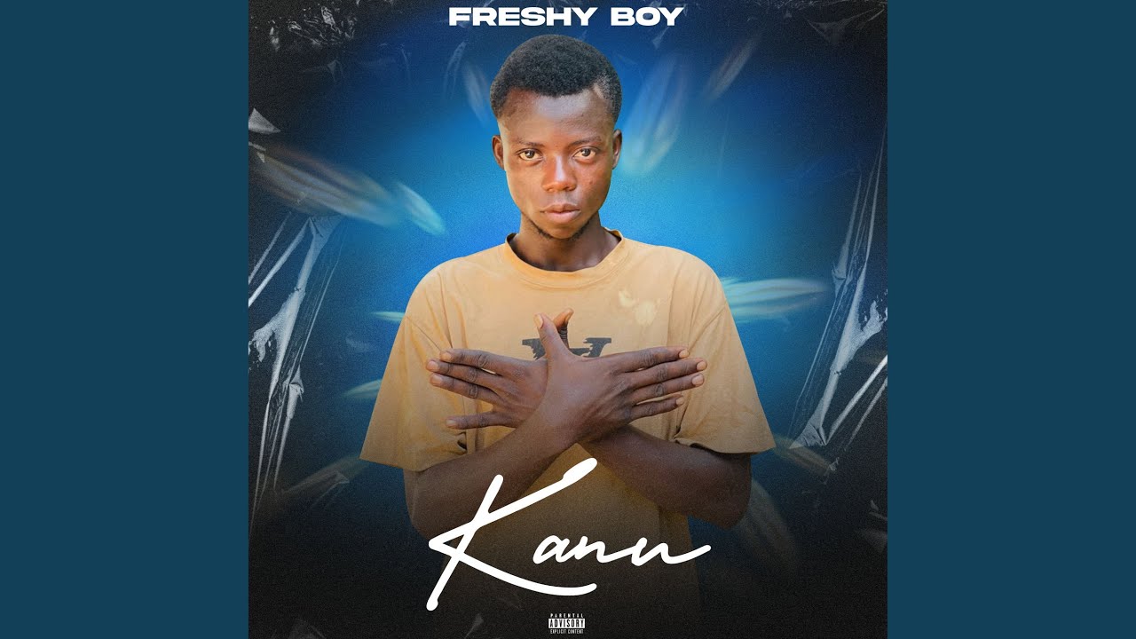 Kanu - Freshy Boy