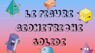 Vocabolario Le Figure Geometriche Solide per Scuola Primaria