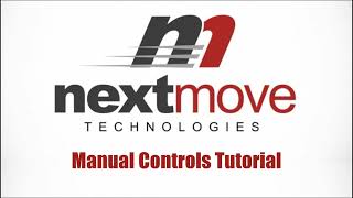 Nextmove Technologies: GUI | Manual Controls Tutorial Wealth