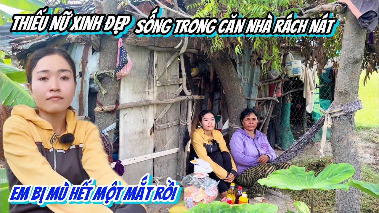Thiếu Nữ Xinh Đẹp. Sống Trong Căn Nhà Rách Nát, Bị MÙ MỘT MẮT. Nhặt Phân Bò Kiếm Sống. | 408