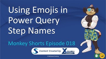 Use Emojis in Power Query Step Names - Monkey Shorts Episode 018