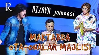 Дизайн Жамоаси - Мактабда Ота-Оналар Мажлиси