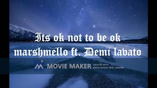 Its ok not to be ok  (lyrics)