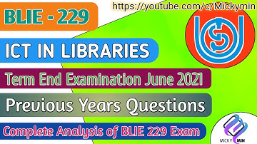 BLIE - 229, ICT IN LIBRARIES | Term End Examination June 2021 | Previous Years Questions