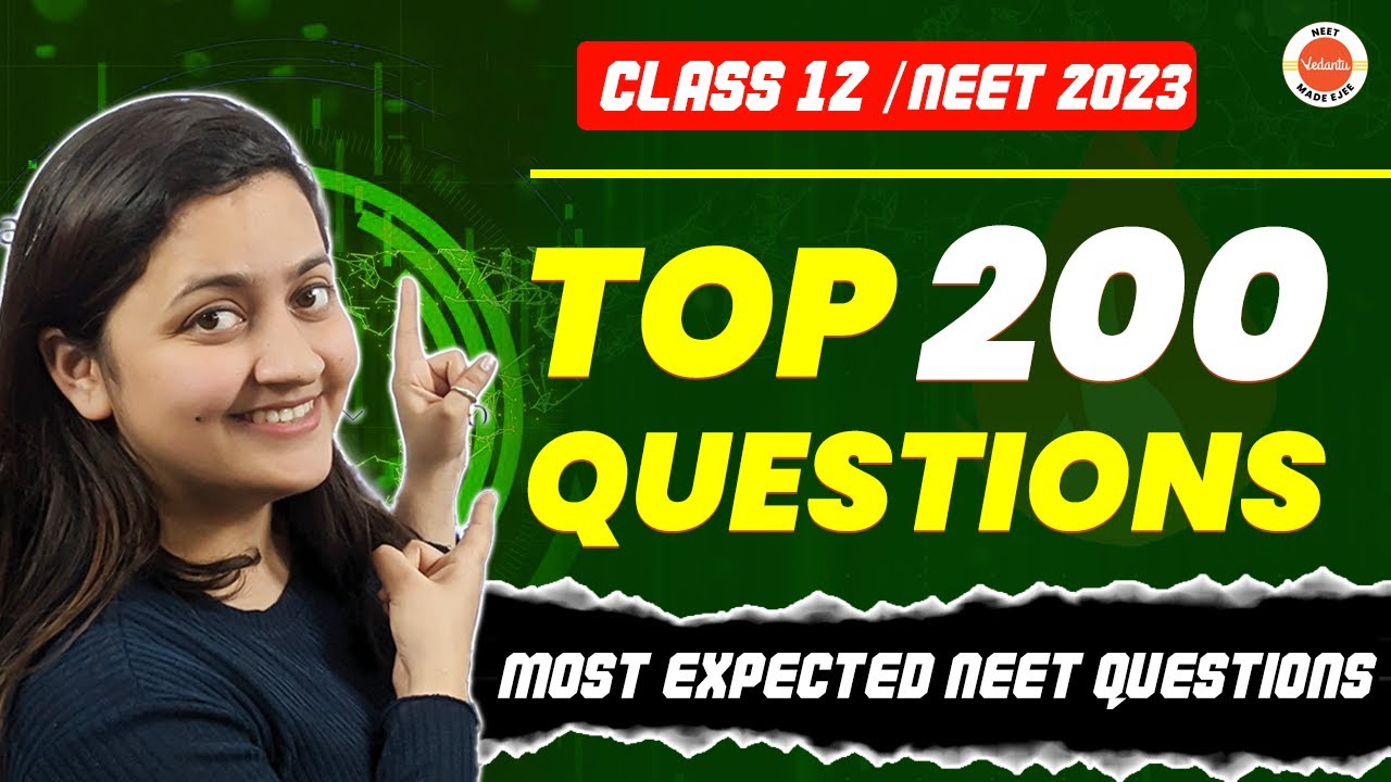 NEET 2023 Biology - Top 200 QUESTIONS🔥| Class 12 Biology | Most Expected Questions | NCERT | CBSE