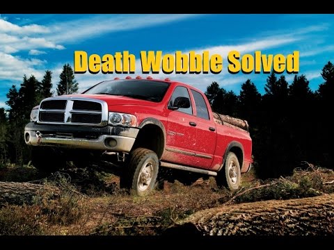 DEATH WOBBLE Solved in a Dodge Ram Truck HEAVY DUTY (2003-2008