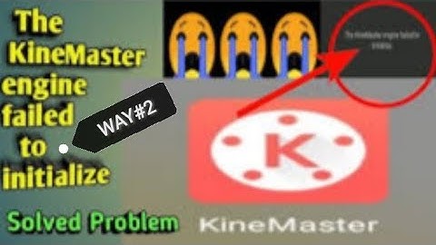 ||way #2 How to Fix KineMaster engine failed to initialize problem|| by FURIOUS GAMERS