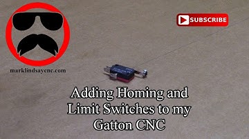 Adding Limit Switches to my Gatton CNC