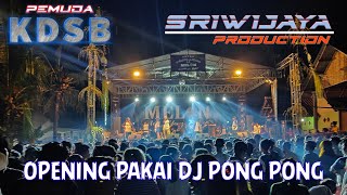 opening melon music dj pong pong live in kumendung