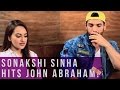 Sonakshi Sinha physically hits John Abraham!!