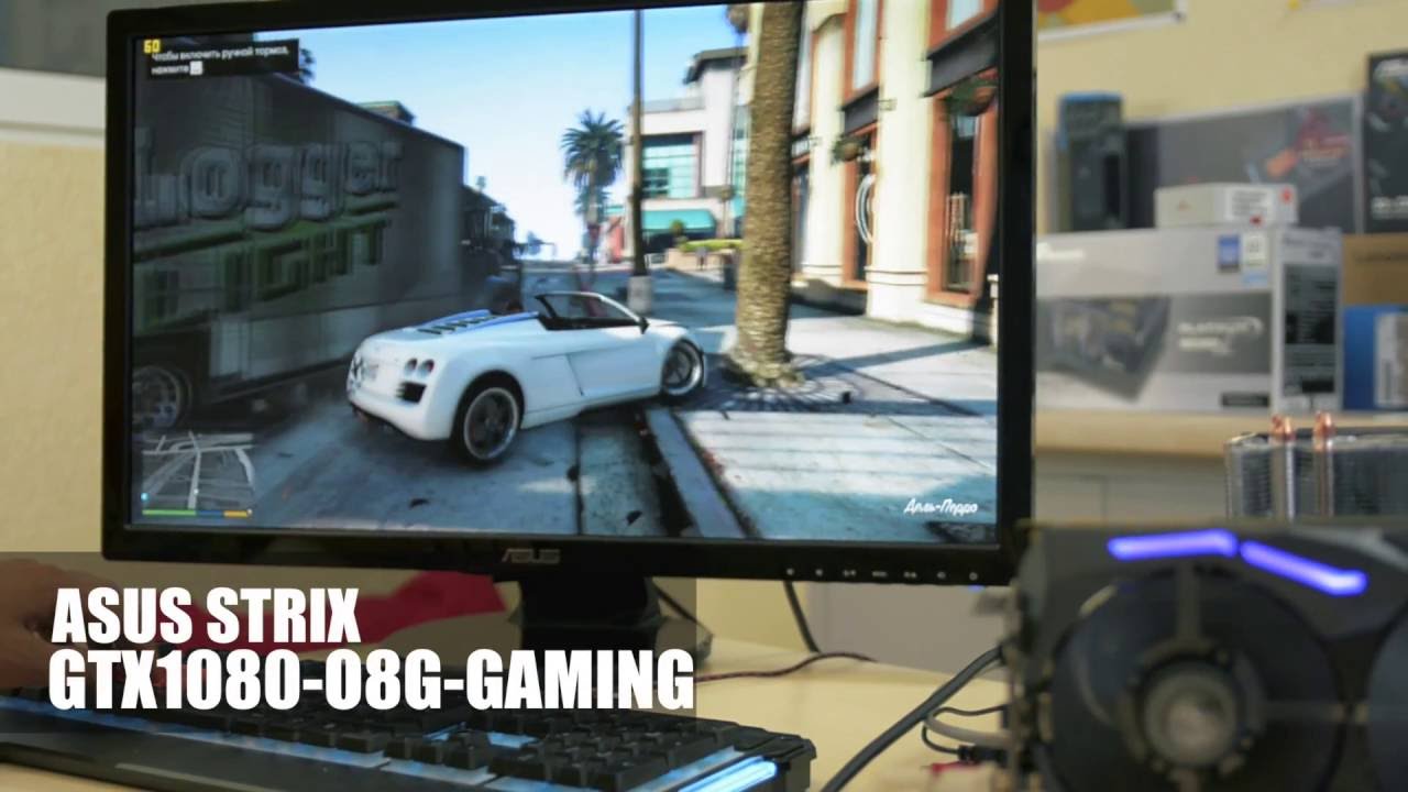 Обзор убер-видеокарты  ASUS STRIX GTX1080 с 8 ГБ RAM!