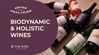 Biodynamic & Holistic Winemaking