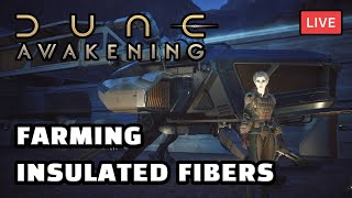 DUNE: Awakening - Farming Insulated Fibers LIVESTREAM [1440p]