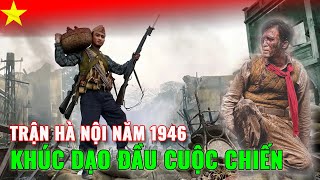 Trận Hà Nội Đông Xuân 1946-1947: Khúc Dạo Đầu Của Cuộc Kháng Chiến Trường Kỳ