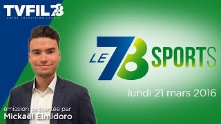 Le 7/8 Sports – Emission du lundi 21 mars 2016