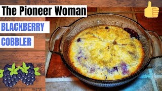 Blackberry Cobbler | Classic Southern Recipe | Seedless | Faye Thompson