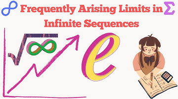 Frequently Arising Limits in Infinite Sequences