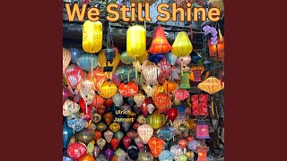We Still Shine