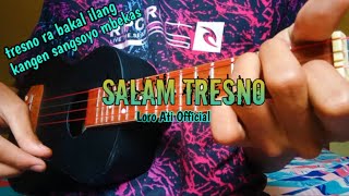 tresno ra bakal ilang || SALAM TRESNO || Loro Ati Official, Cover Kentrung Senar 4 By _ageng maulana