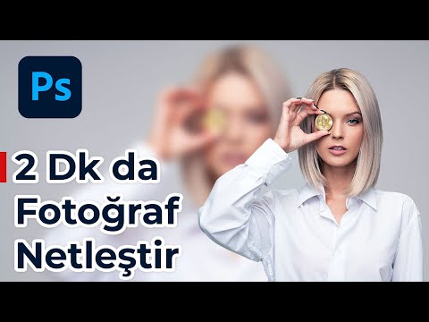 Bulanık Fotoğrafları Netleştirme Nasıl Yapılır? | Adobe Photoshop (2 Dakikada Fotoğraf Netleştir)