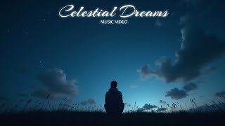 Celestial Dreams  Dexrro    Song 