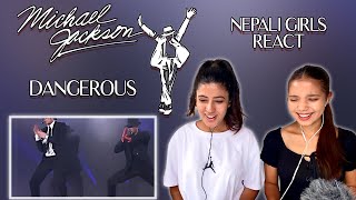 MICHAEL JACKSON REACTION | DANGEROUS REACTION | NEPALI GIRLS REACT