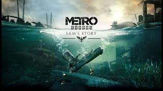 Metro Exodus DLC #6  История Сэма!