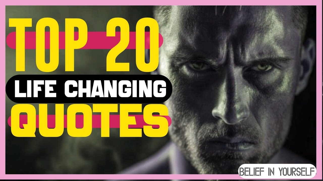 TOP 20 QUOTES THAT WILL CHANGE YOUR LIFE FOREVER YouTube