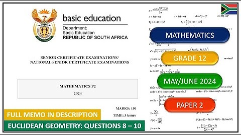 Euclidean Geometry Question 8 – 10 Grade 12 Maths Paper 2 May/June 2024