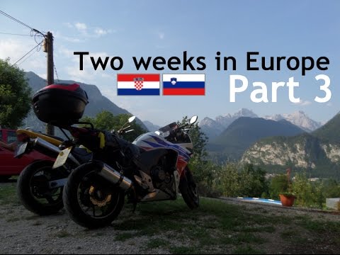 2015 Europe Roadtrip - Day 6-8 (Croatia, Slovenia) - CBR500R & CB600F