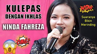 KULEPAS DENGAN IKHLAS NINDA FAHREZA #PAKEM MUSIC #BIMA AUDIO #KEMBANG JEPARA