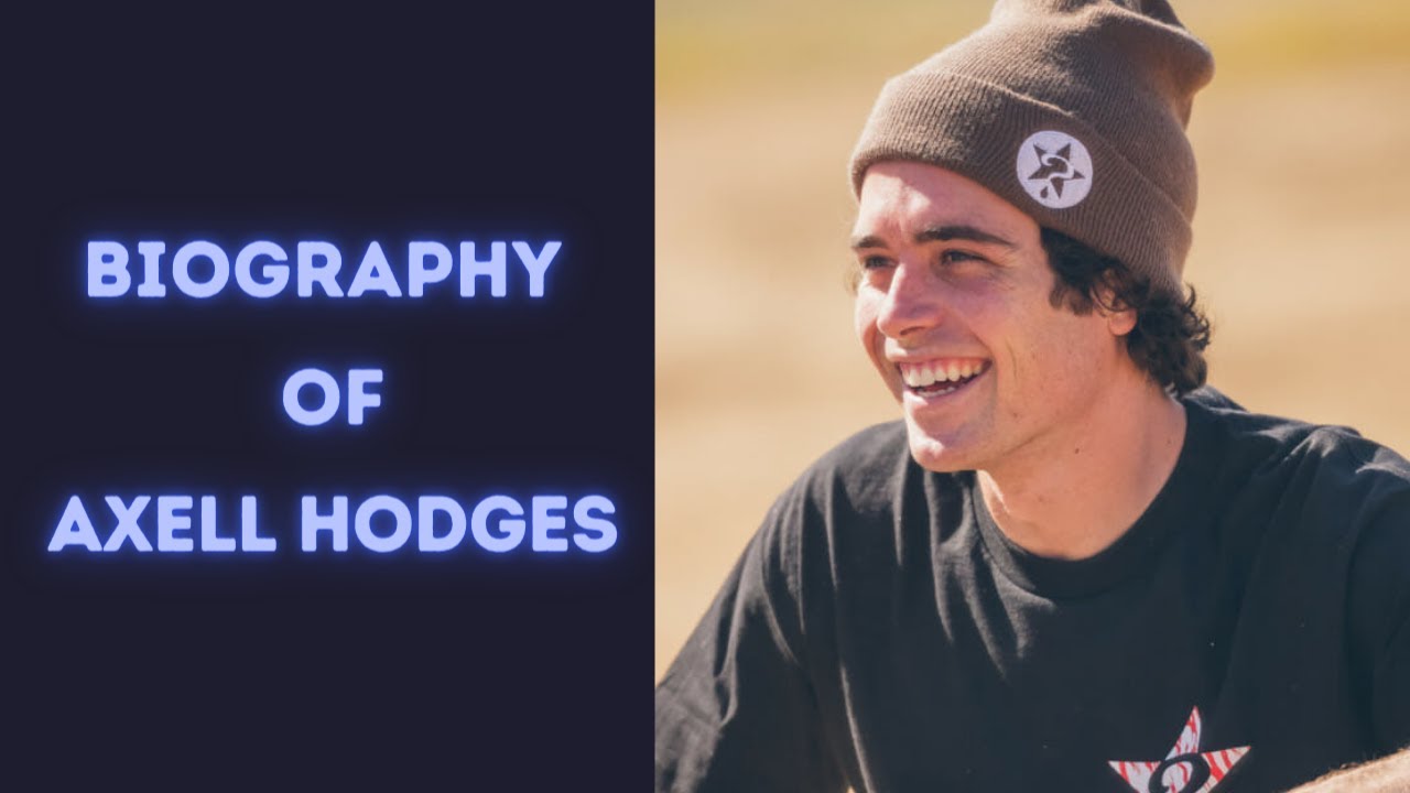 Biography of Axell Hodges History Lifestyle Documentary YouTube