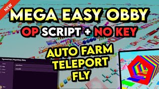[NO KEY] Mega Easy Obby OP Script (Auto Win, Fly, Teleport) PASTEBIN