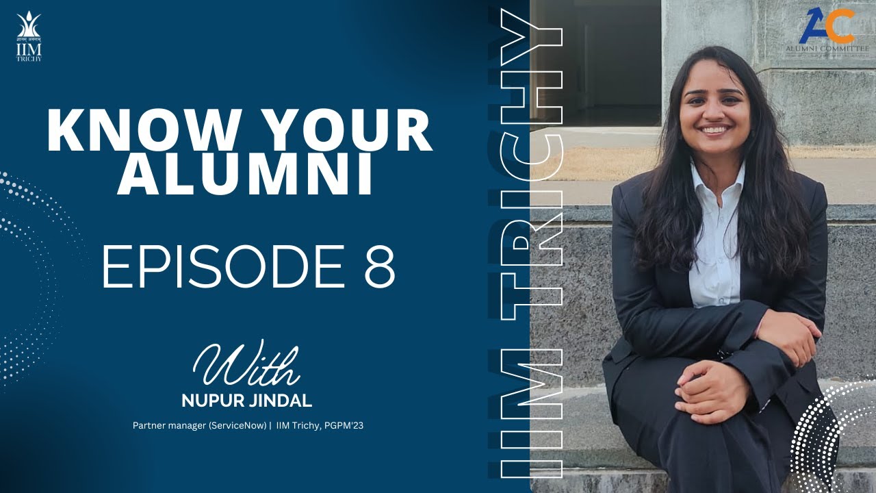 know-your-alumni-series-episode-8-nupur-jindal-iim-trichy-pgpm