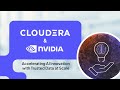 Cloudera and NVIDIA: Accelerating AI Innovation with Trusted Data at Scale
