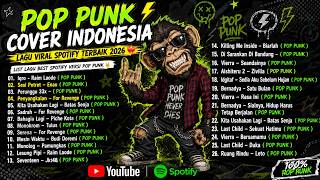 POP PUNK LAGU INDONESIA ⚡ TERBAIK LIST SPOTIFY ✌🏼 { VOL. 30 }