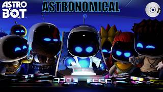 ASTRONOMICAL - SONG REMIX EXTENDED | Astro Bot OST Music