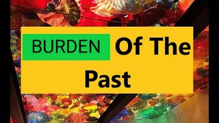 Burden Of The Past    Story (English)