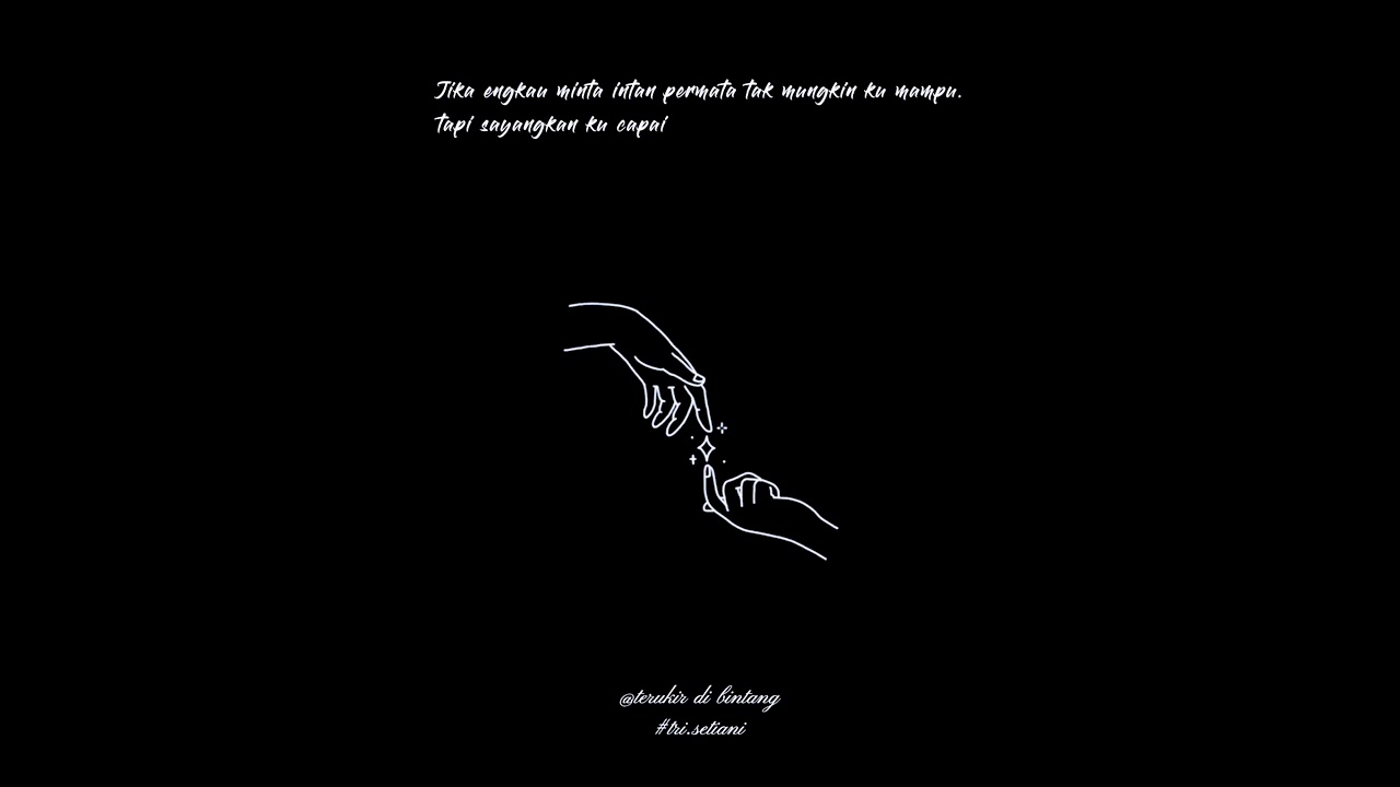 Story Wa Jika Engkau Minta Intan Terukir Bintang Youtube