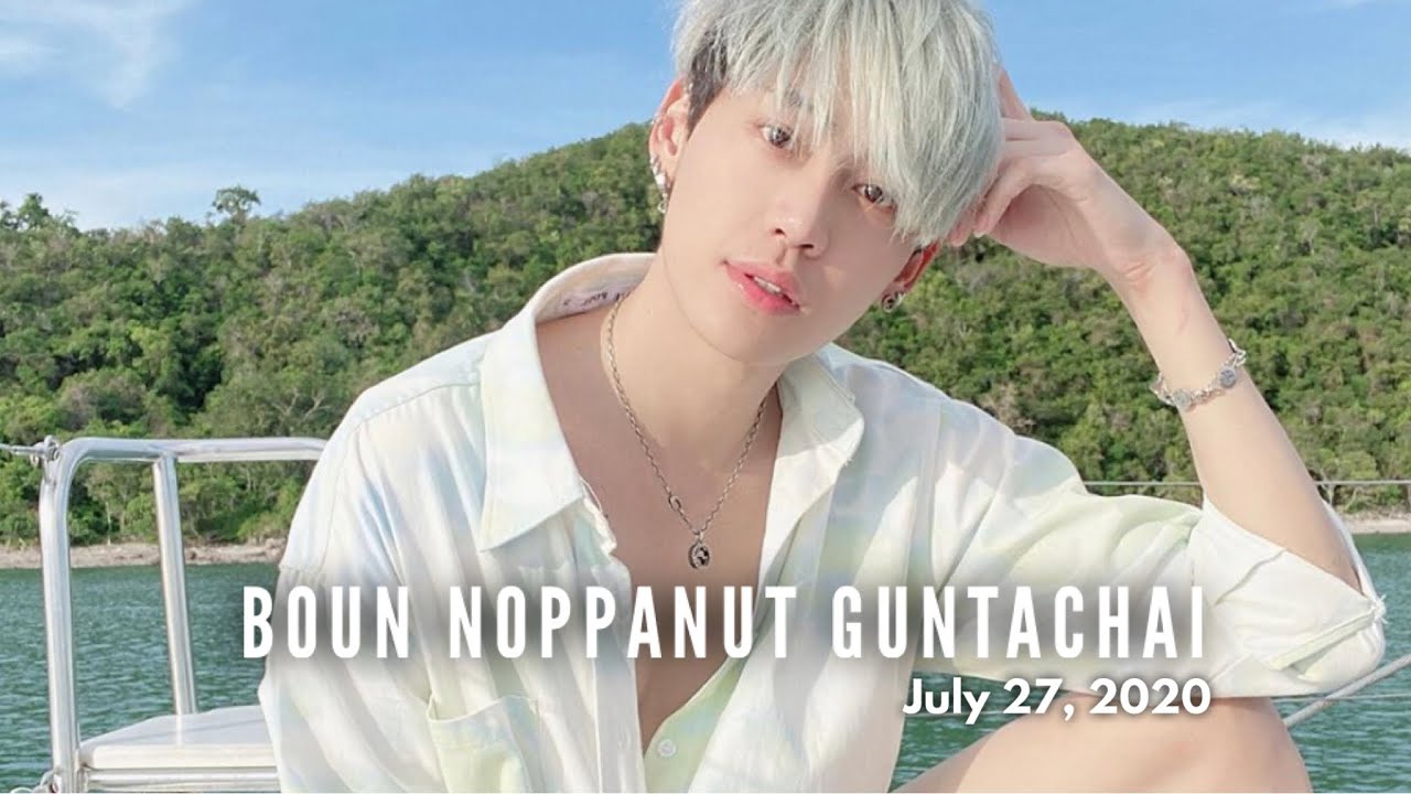 BOUN NOPPANUT GUNTACHAI IG Live | July 27, 2020 - YouTube